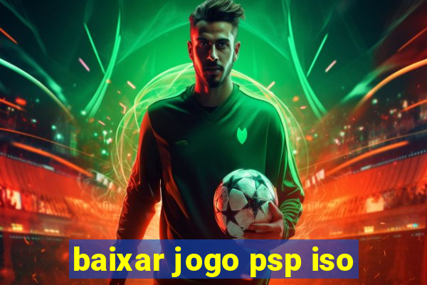baixar jogo psp iso